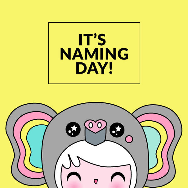 It's Naming Day!