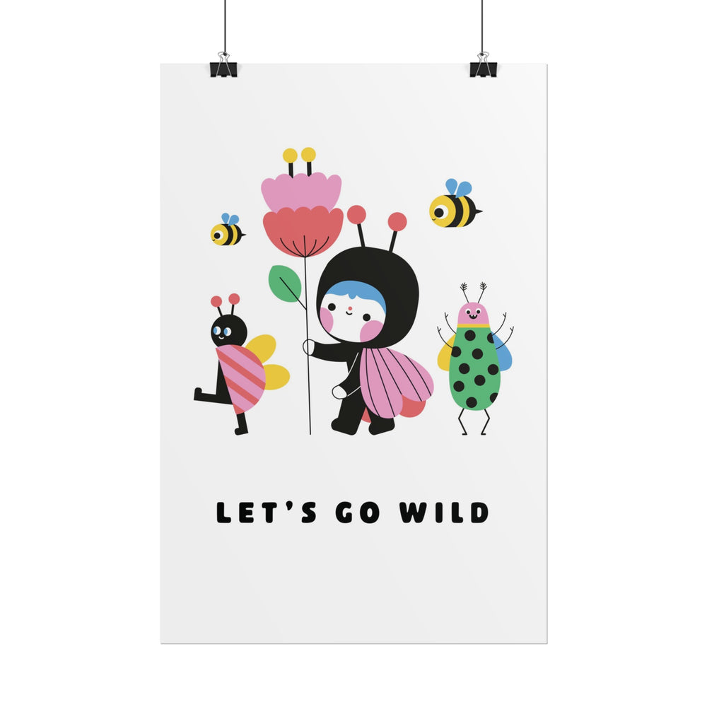 Let's go Wild | Art Print