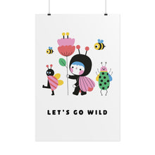 Load image into Gallery viewer, Let's go Wild | Art Print
