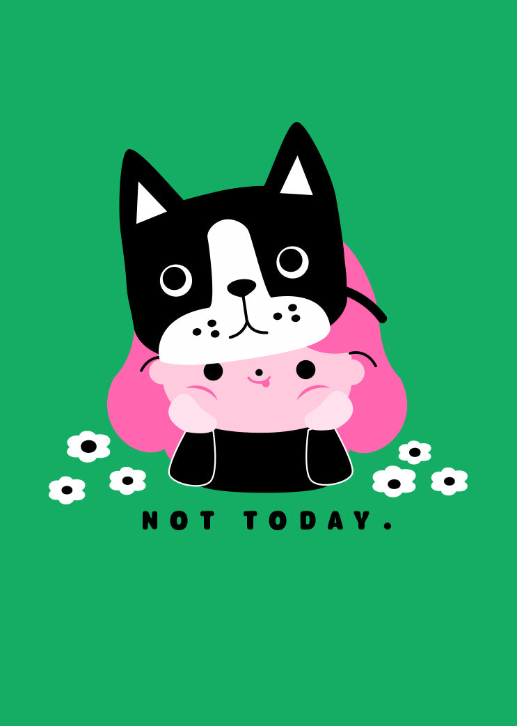 Load image into Gallery viewer, NOT TODAY
